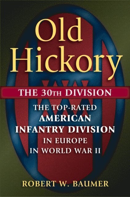 Robert W. Baumer - Old Hickory, E-bok