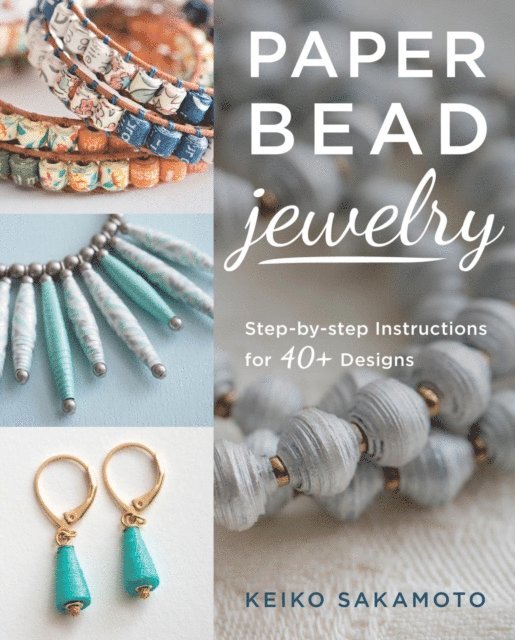 Keiko Sakamoto - Paper Bead Jewelry, E-bok