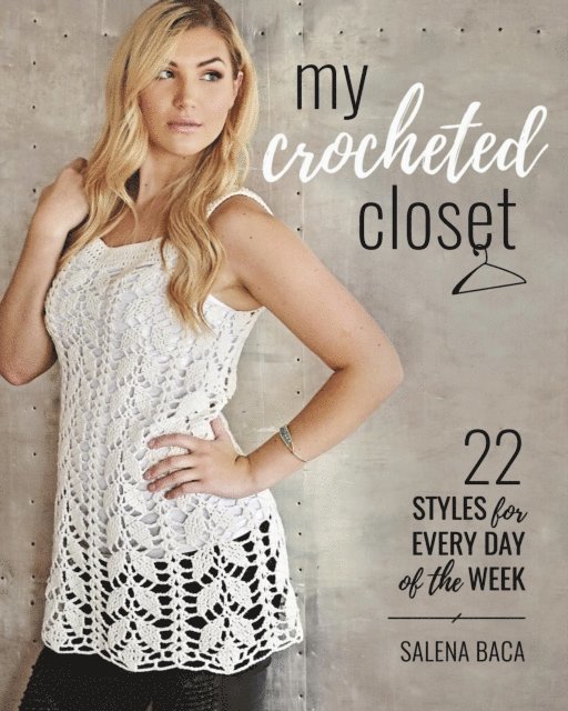 Salena Baca - My Crocheted Closet, E-bok. Tillgänglighet: Lägg i varukorg
