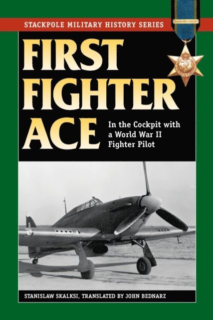 Stanislaw Skalski - First Fighter Ace, E-bok