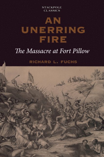 Richard Fuchs - Unerring Fire, E-bok