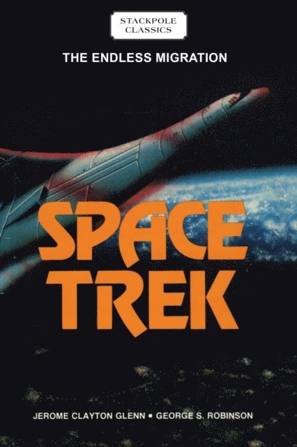 George S. Robinson, Jerome Clayton Glenn - Space Trek, E-bok