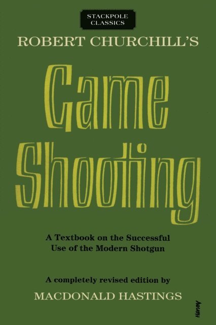 MacDonald Hastings - Robert Churchill's Game Shooting, E-bok
