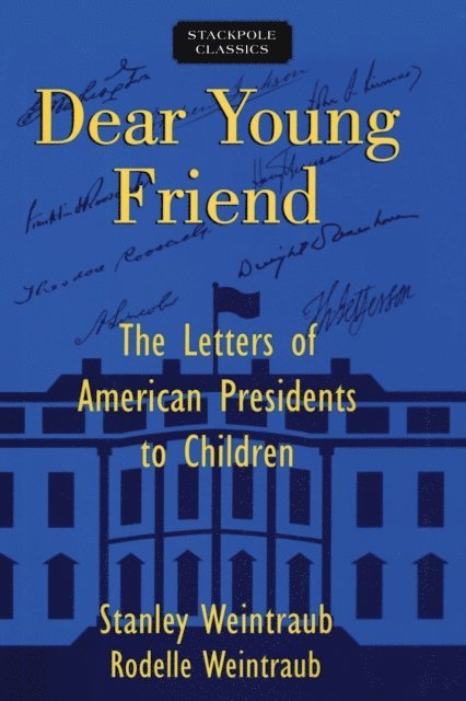 Rodelle Del Weintraub, Stanley Weintraub - Dear Young Friend, E-bok