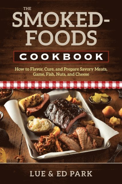 Ed Park, Lue Park - Smoked-Foods Cookbook, E-bok