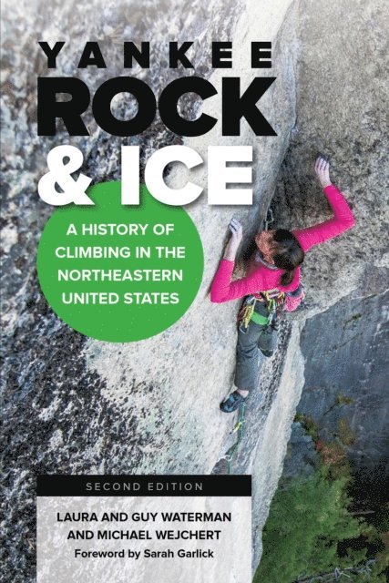 Michael Wejchert, Guy Waterman, Laura Waterman - Yankee Rock & Ice, E-bok