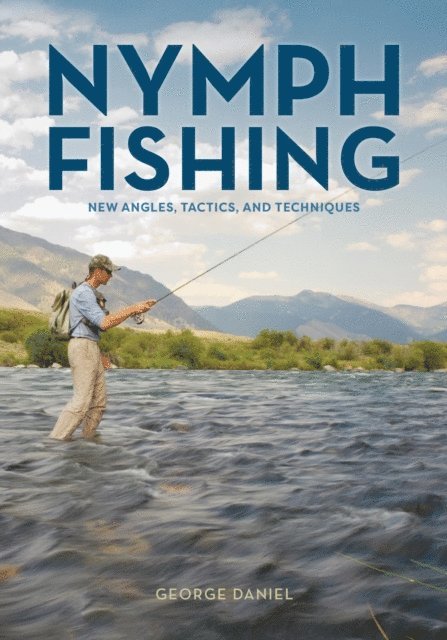 George Daniel - Nymph Fishing, E-bok