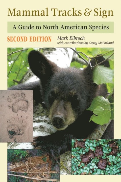 Casey McFarland, Mark Elbroch - Mammal Tracks & Sign, E-bok. Tillgänglighet: Lägg i varukorg