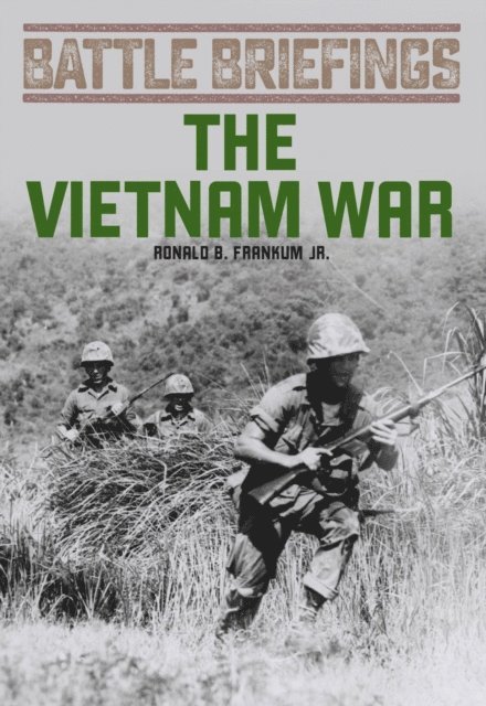 Ronald B. Frankum Jr. - Vietnam War, E-bok