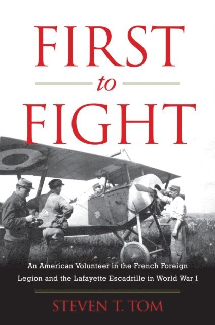 Steven T. Tom - First to Fight, E-bok. Tillgänglighet: Lägg i varukorg