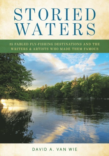 David A. Van Wie - Storied Waters, E-bok