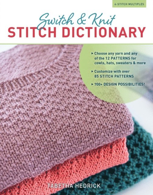 Tabetha Hedrick - Switch & Knit Stitch Dictionary, E-bok. Tillgänglighet: Lägg i varukorg