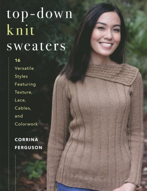 Corrina Ferguson - Top-Down Knit Sweaters, E-bok. Tillgänglighet: Lägg i varukorg