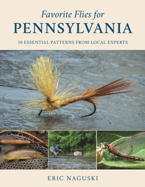 Eric Naguski - Favorite Flies for Pennsylvania, E-bok