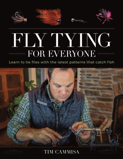 Tim Cammisa - Fly Tying for Everyone, E-bok. Tillgänglighet: Lägg i varukorg