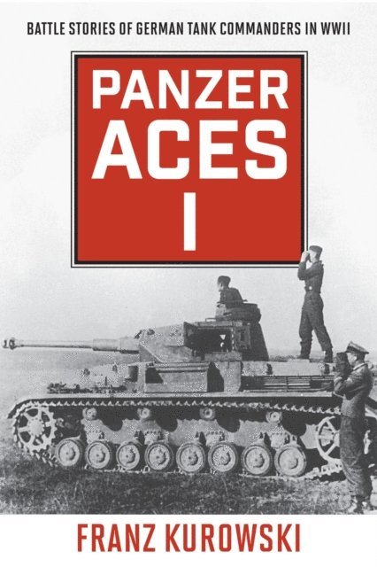 Franz Kurowski - Panzer Aces I, E-bok. Tillgänglighet: Lägg i varukorg