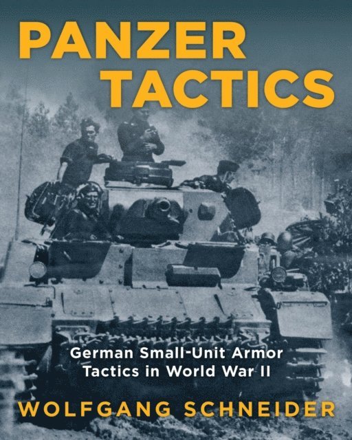 Wolfgang Schneider - Panzer Tactics, E-bok. Tillgänglighet: Lägg i varukorg