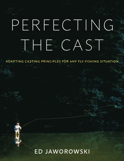 Ed Jaworowski - Perfecting the Cast, E-bok. Tillgänglighet: Lägg i varukorg