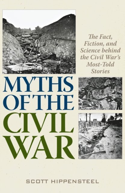 Scott Hippensteel - Myths of the Civil War, E-bok. Tillgänglighet: Lägg i varukorg