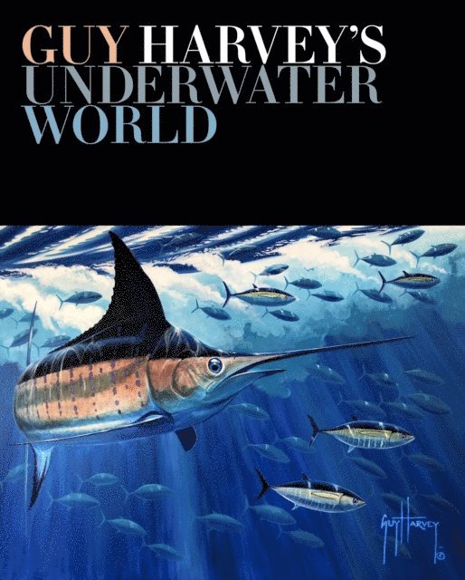 Guy Harvey - Guy Harvey's Underwater World, E-bok