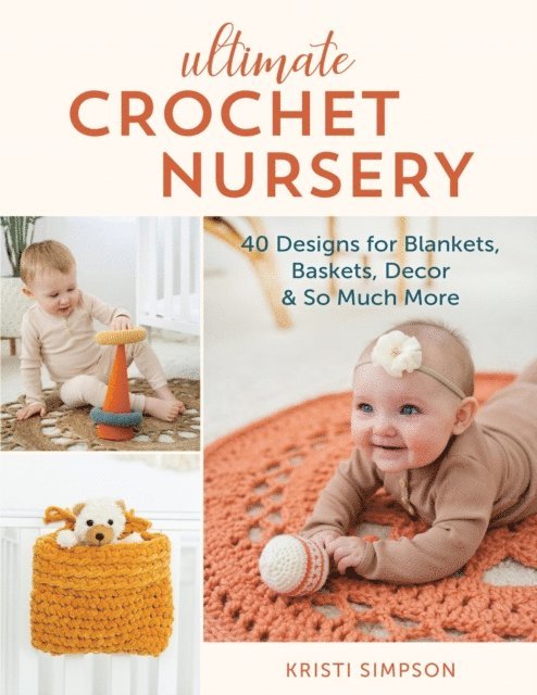 Kristi Simpson - Ultimate Crochet Nursery, E-bok