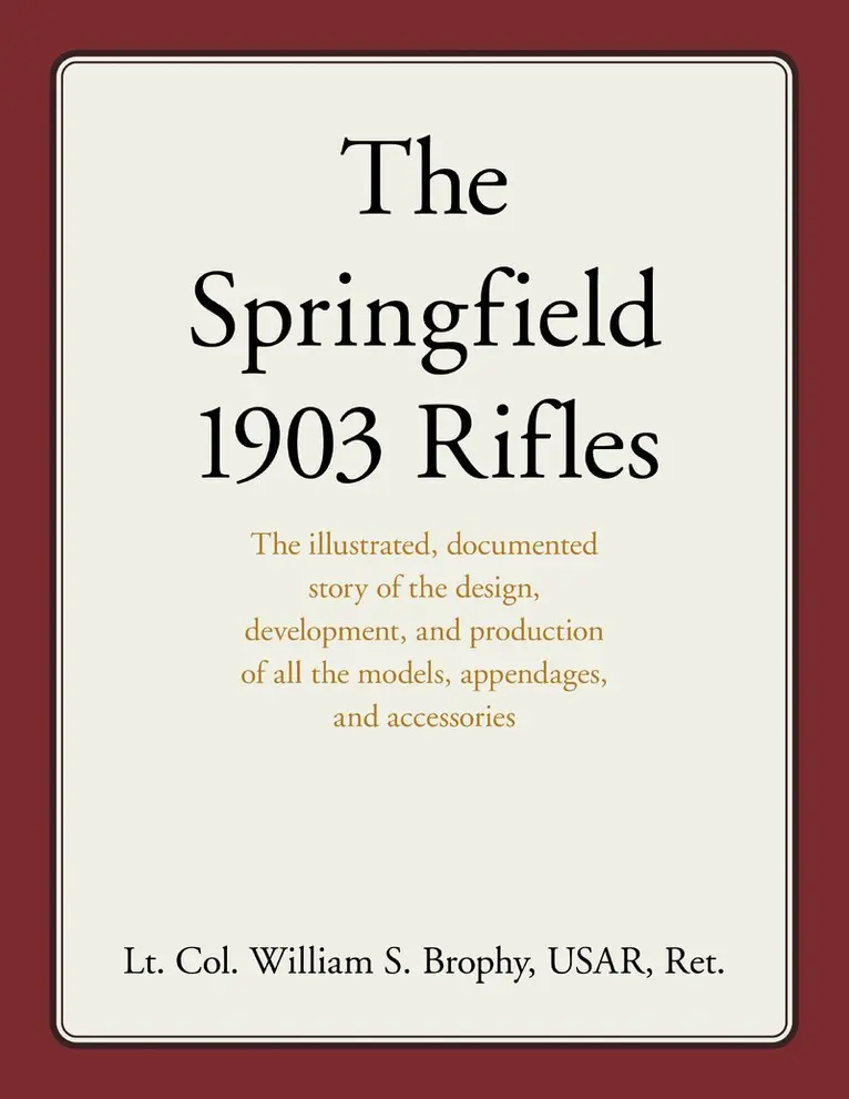 William S. Brophy USAR - Springfield 1903 Rifles, Häftad. Tillgänglighet: Lägg i varukorg