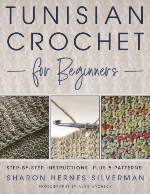 Sharon Hernes Silverman - Tunisian Crochet for Beginners, E-bok