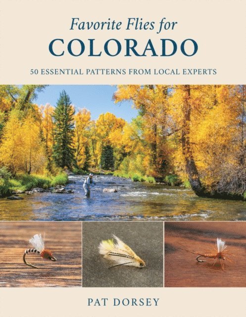 Pat Dorsey - Favorite Flies for Colorado, E-bok. Tillgänglighet: Lägg i varukorg