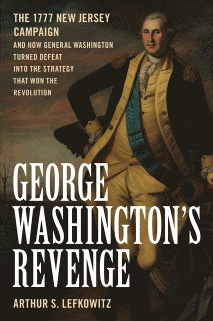 Arthur S. Lefkowitz - George Washington's Revenge, E-bok