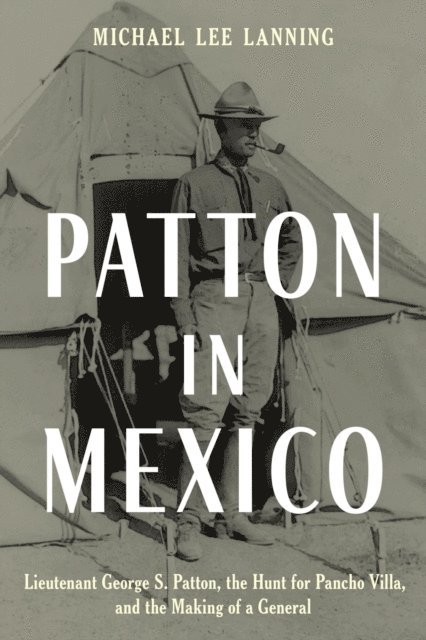 Michael Lee Lanning - Patton in Mexico, E-bok