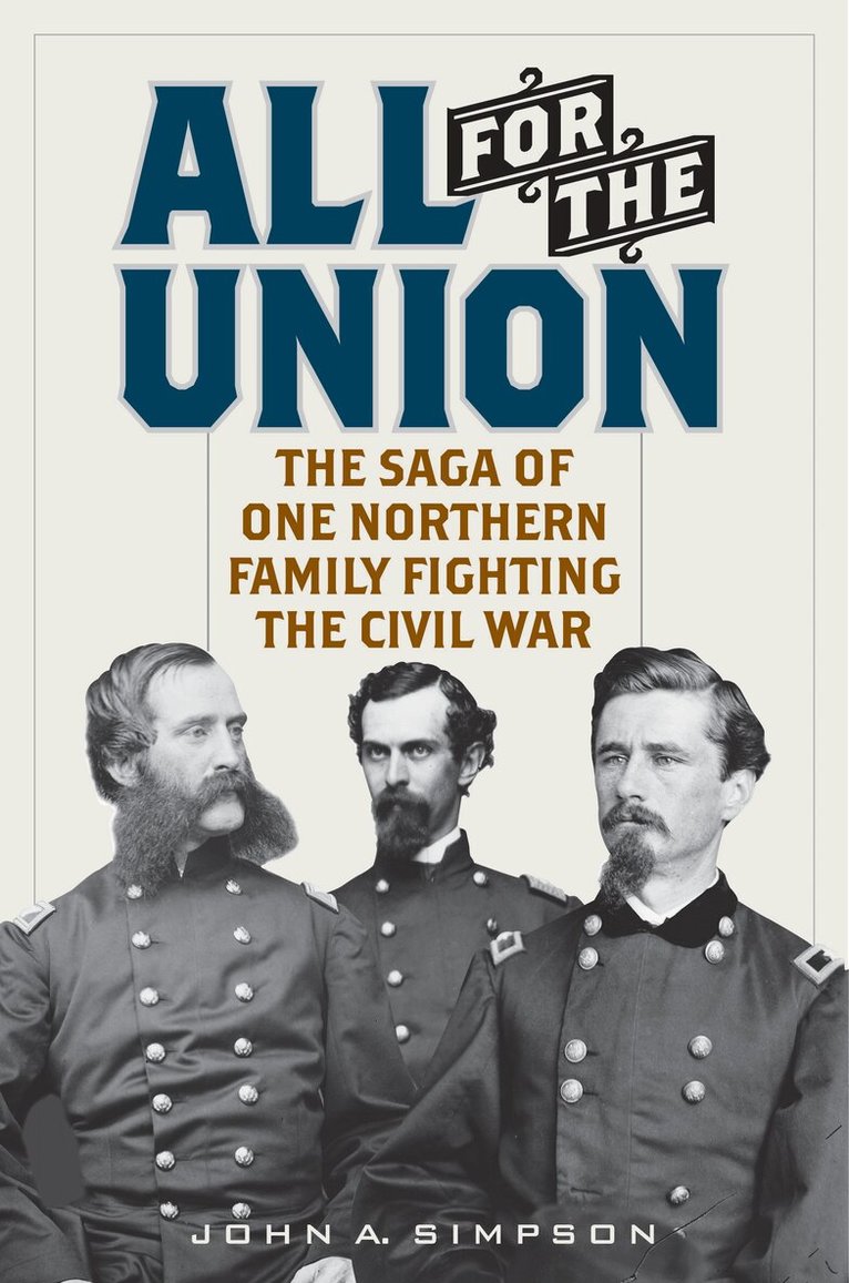 John A. Simpson - All for the Union, Inbunden. Tillgänglighet: Lägg i varukorg