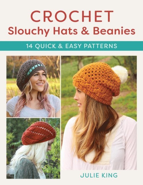 Julie King - Crochet Slouchy Hats and Beanies, E-bok