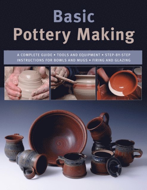 Mark Fitzgerald, Linda Franz - Basic Pottery Making, E-bok