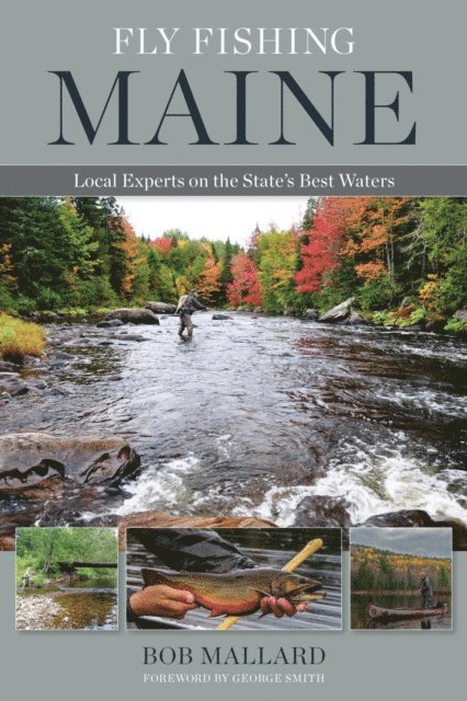 Bob Mallard - Fly Fishing Maine, E-bok