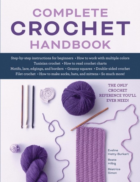 Beatrice Simon, Beate Hilbig, Eveline Hetty-Burkart - Complete Crochet Handbook, E-bok