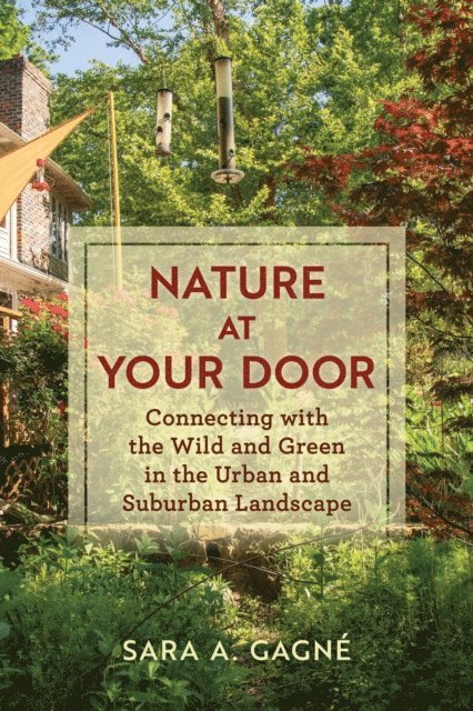 Sara A. Gagne - Nature at Your Door, E-bok. Tillgänglighet: Lägg i varukorg