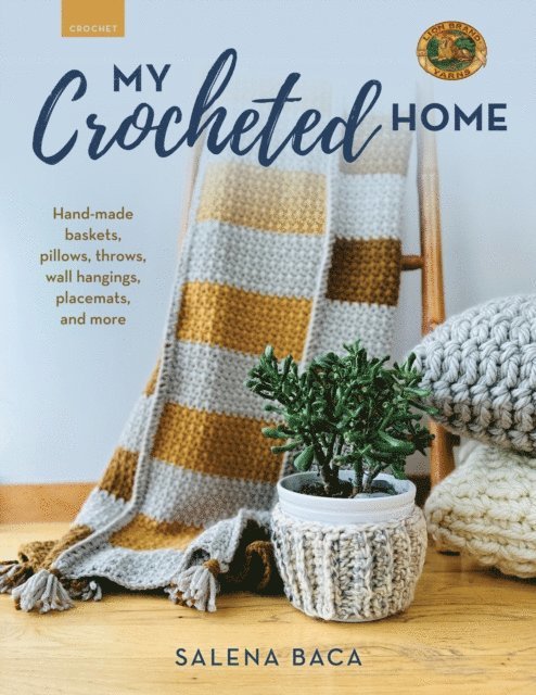 Salena Baca - My Crocheted Home, E-bok