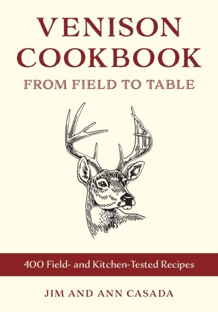 Ann Casada, Jim Casada - Venison Cookbook, E-bok. Tillgänglighet: Lägg i varukorg
