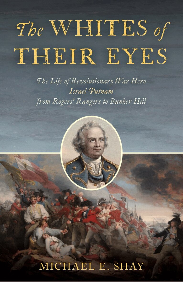Michael E. Shay - Whites of Their Eyes, Inbunden. Tillgänglighet: Lägg i varukorg