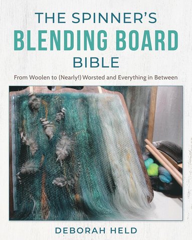 Spinner's Blending Board Bible av Deborah Held