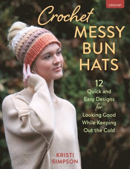 Kristi Simpson - Crochet Messy Bun Hats, E-bok