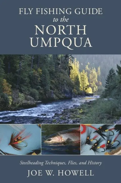 Joe W. Howell - Fly Fishing Guide to the North Umpqua, E-bok. Tillgänglighet: Lägg i varukorg