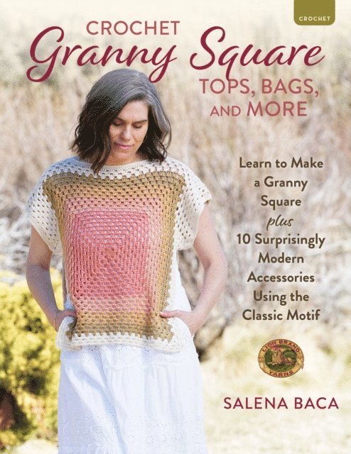 Salena Baca - Crochet Granny Square Tops, Bags, and More, E-bok