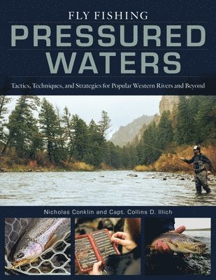 Fly Fishing Pressured Waters