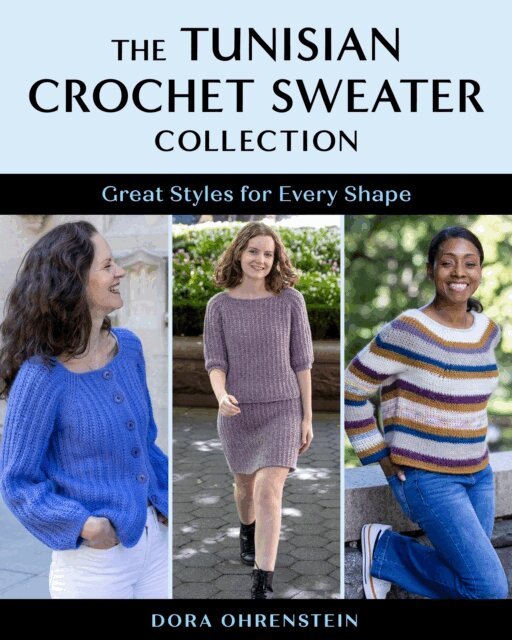 Dora Ohrenstein - Tunisian Crochet Sweater Collection, E-bok