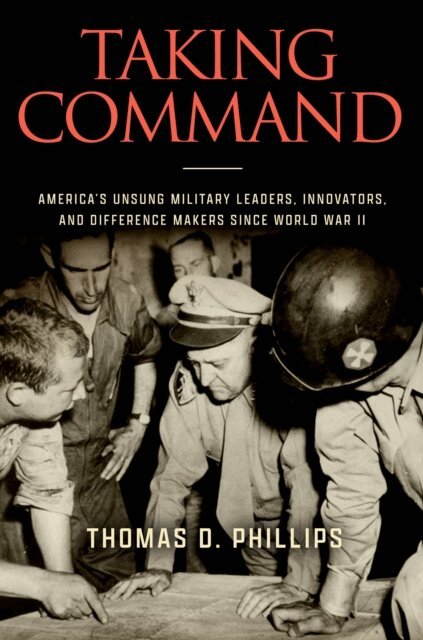 Thomas D. Phillips - Taking Command, E-bok
