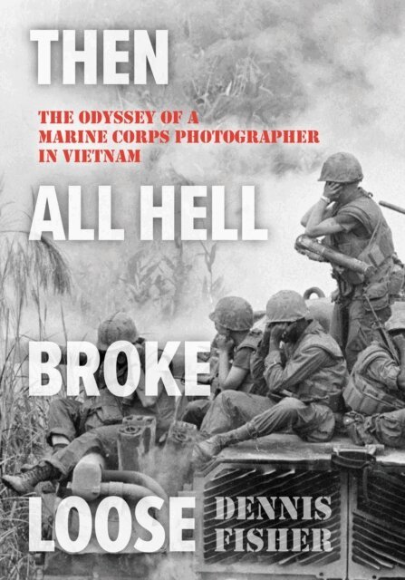 Dennis Fisher - Then All Hell Broke Loose, E-bok. Tillgänglighet: Lägg i varukorg
