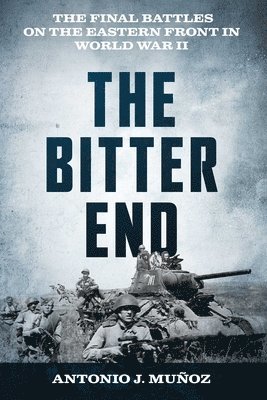 Antonio J. Muñoz - Bitter End, Inbunden