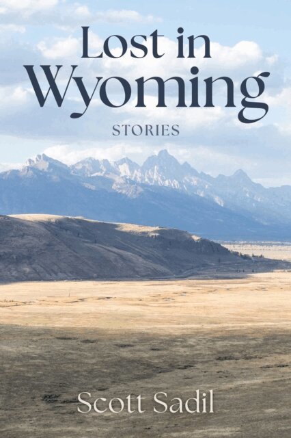 Scott Sadil - Lost in Wyoming, E-bok. Tillgänglighet: Lägg i varukorg