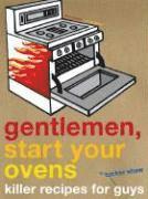 Tucker Shaw - Gentlemen Start Your Ovens, Inbunden